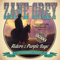 Riders of the Purple Sage: The Restored Edition - Zane Grey