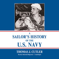 A Sailor’s History of the U.S. Navy - Thomas J. Cutler