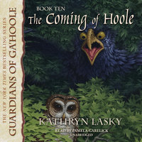 The Coming of Hoole - Kathryn Lasky