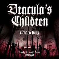 Dracula’s Children - Richard Lortz