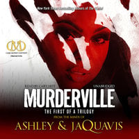 Murderville: The First of a Trilogy - Ashley & JaQuavis