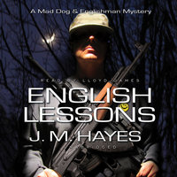 English Lessons: A Mad Dog & Englishman Mystery - J.M. Hayes