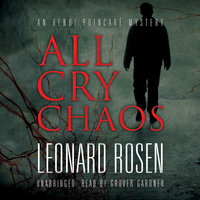 All Cry Chaos: An Henri Poincaré Mystery - Leonard Rosen