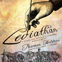 Leviathan: or The Matter, Form, and Power of a Commonwealth, Ecclesiastical and Civil - Thomas Hobbes