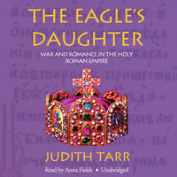 The Eagle’s Daughter - Judith Tarr