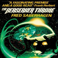 The Berserker Throne - Fred Saberhagen