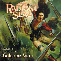 The Radiant Seas - Catherine Asaro