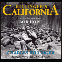 Hillinger’s California: Stories from All 58 Counties - Charles Hillinger
