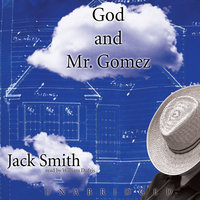 God and Mr. Gomez - Jack Smith