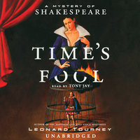 Time’s Fool: A Mystery of Shakespeare - Leonard Tourney