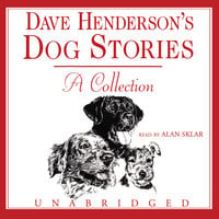Dave Henderson’s Dog Stories - Dave Henderson