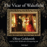 The Vicar of Wakefield - Oliver Goldsmith