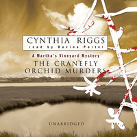 The Cranefly Orchid Murders: A Martha’s Vineyard Mystery - Cynthia Riggs