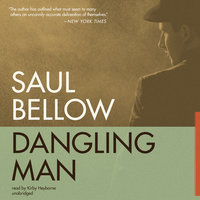 Dangling Man - Saul Bellow