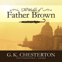 The Wisdom of Father Brown - G. K. Chesterton, G.K. Chesterton