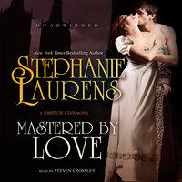 Mastered by Love: A Bastion Club Novel - Stephanie Laurens