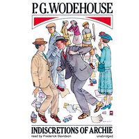 Indiscretions of Archie - P.G. Wodehouse, P. G. Wodehouse