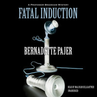 Fatal Induction: A Professor Bradshaw Mystery - Bernadette Pajer