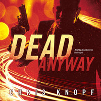 Dead Anyway - Chris Knopf