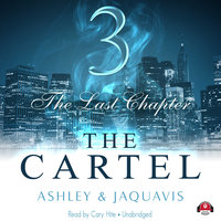 The Cartel 3: The Last Chapter - Ashley & JaQuavis