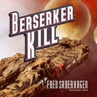 Berserker Kill - Fred Saberhagen