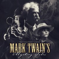 Mark Twain’s Mystery Tales - Mark Twain