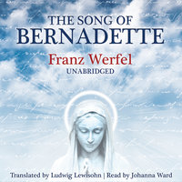 The Song of Bernadette - Franz Werfel