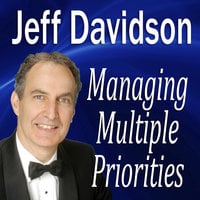 Managing Multiple Priorities - Made for Success
