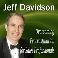 Overcoming Procrastination for Sales Professionals - Made for Success