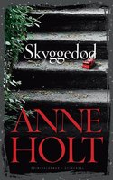Skyggedød - Anne Holt