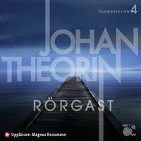 Rörgast - Johan Theorin