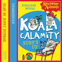 Koala Calamity - Surf’s Up! - Jonathan Meres