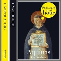 Thomas Aquinas: Philosophy in an Hour - Paul Strathern