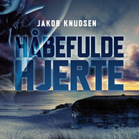Håbefulde hjerte - Jakob Knudsen