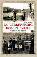 En verdenskrig kom på tværs - Syv skæbner fra Anden Verdenskrig - Henrik Nørgaard