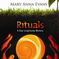 Rituals: A Faye Longchamp Mystery - Mary Anna Evans