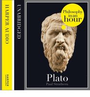 Plato: Philosophy in an Hour - Paul Strathern