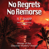 No Regrets, No Remorse: A Sydney Simone Mystery - R.F. Sharp