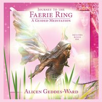 Journey to the Faerie Ring - Alicen Geddes-Ward