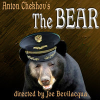 The Bear: A Classic One-Act Play - Anton Chekhov