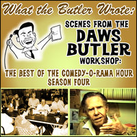 What the Butler Wrote: Scenes from the Daws Butler Workshop - Charles Dawson Butler