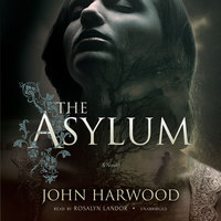 The Asylum - John Harwood