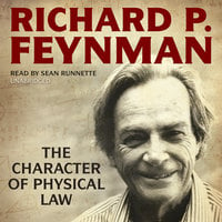 The Character of Physical Law - Richard P. Feynman