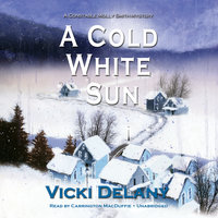 A Cold White Sun: A Constable Molly Smith Mystery - Vicki Delany