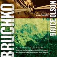 Bruchko - Bruce Olson