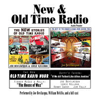 New & Old Time Radio - Joe Bevilacqua, William Melillo, Robert J. Cirasa