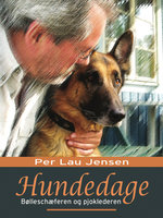 Hundedage: Bølleschæferen og pjoklederen - Per Lau Jensen