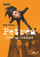 Petrea - Fyre og friture - Mette Finderup