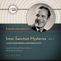 Inner Sanctum Mysteries, Vol. 1 - Hollywood 360, CBS Radio