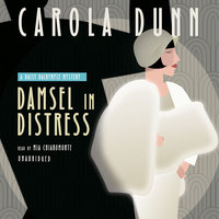 Damsel in Distress: A Daisy Dalrymple Mystery - Carola Dunn